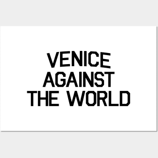 VENICE AGAINST THE WORLD Posters and Art